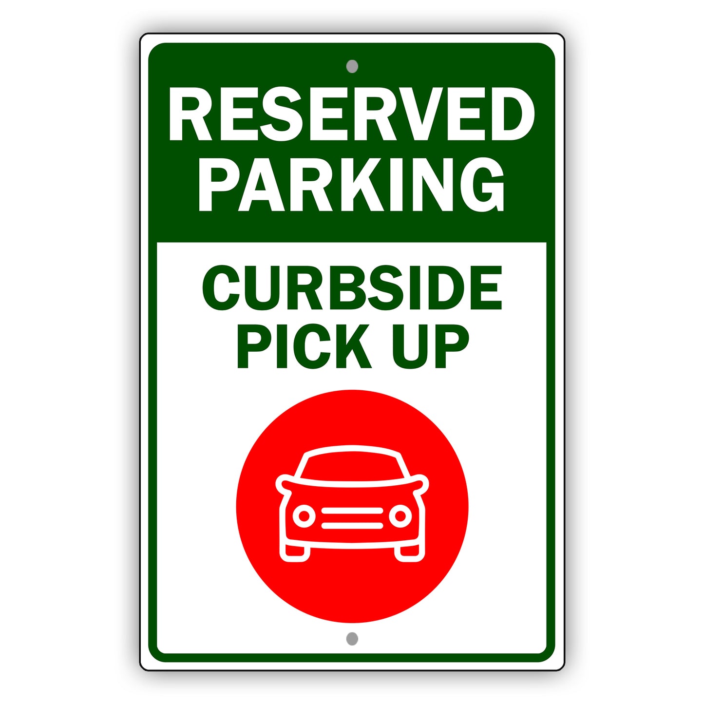 Reserved Parking Curbside Pick Up Aluminum Metal Sign