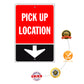 Pick Up Location Down Arrow Aluminum Metal Sign