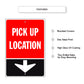 Pick Up Location Down Arrow Aluminum Metal Sign