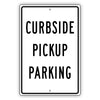 Curbside Pickup Parking Aluminum Metal Sign