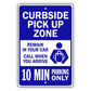 Curbside Pickup Zone 10 Min Parking Only Aluminum Metal Sign