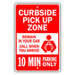 Curbside Pickup Zone 10 Min Parking Only Aluminum Metal Sign