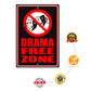 Drama Free Zone Aluminum Metal Sign