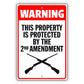 Warning This Property Is Protected By 2nd Amendment Aluminum Metal Sign