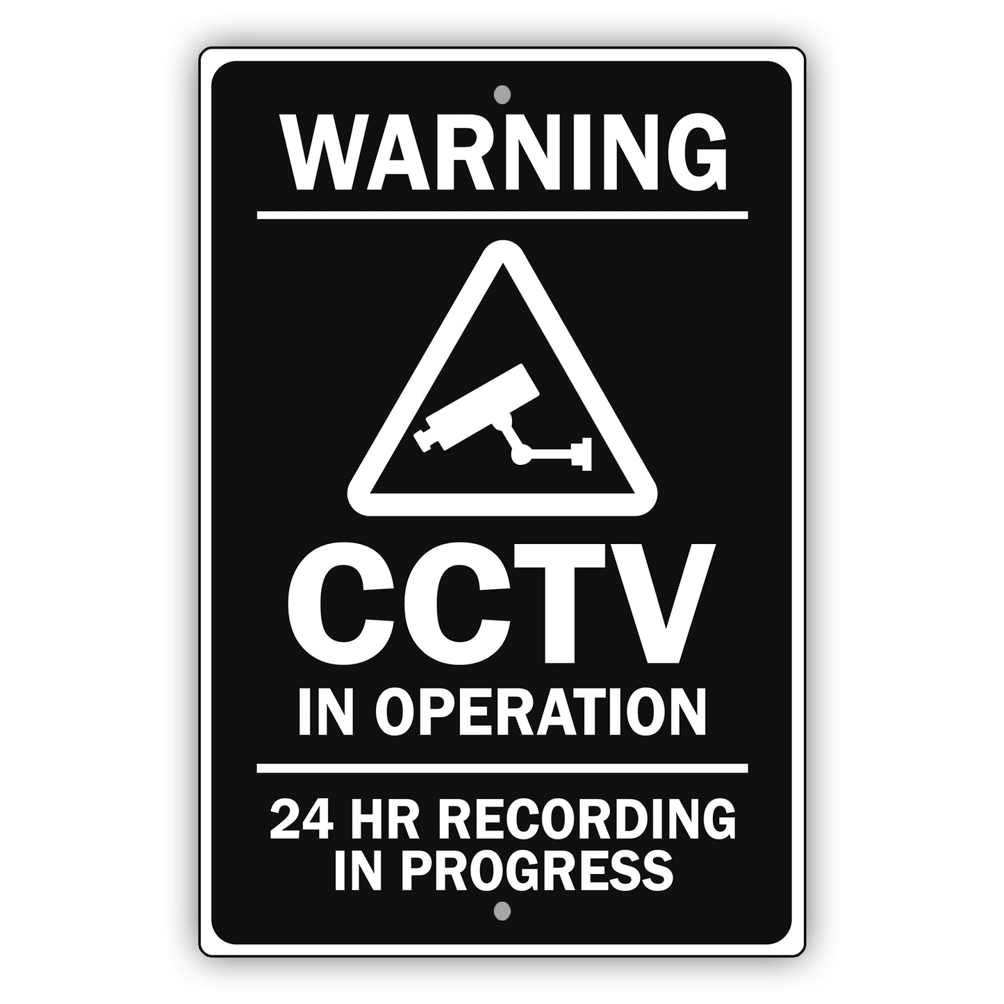 Warning CCTV In operation 24 HR Recording in Progress Aluminum Metal Sign