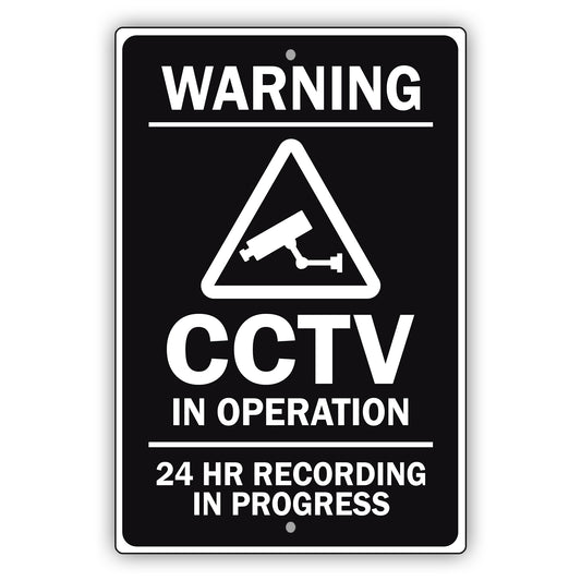Warning CCTV In operation 24 HR Recording in Progress Aluminum Metal Sign