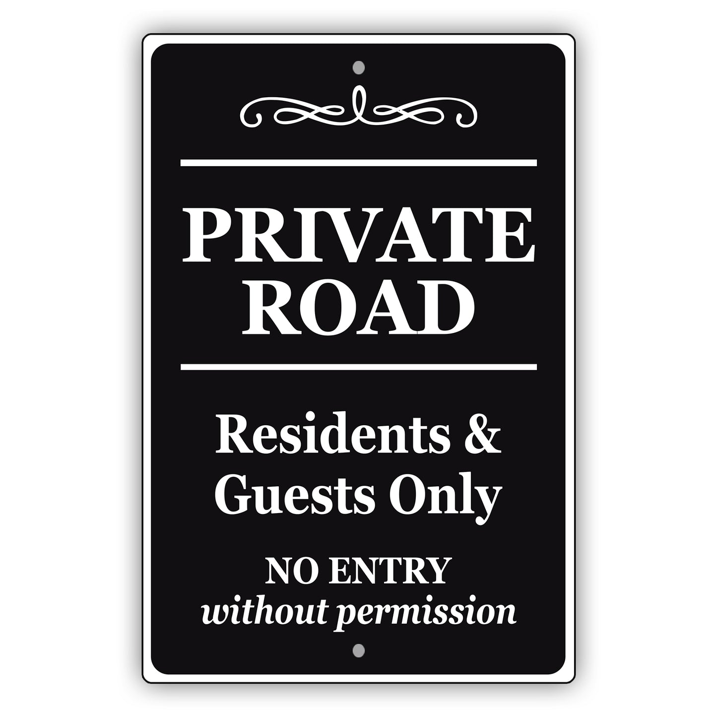 Private Road Resident & Guest Only No Entry Without Permission Aluminum Metal Sign