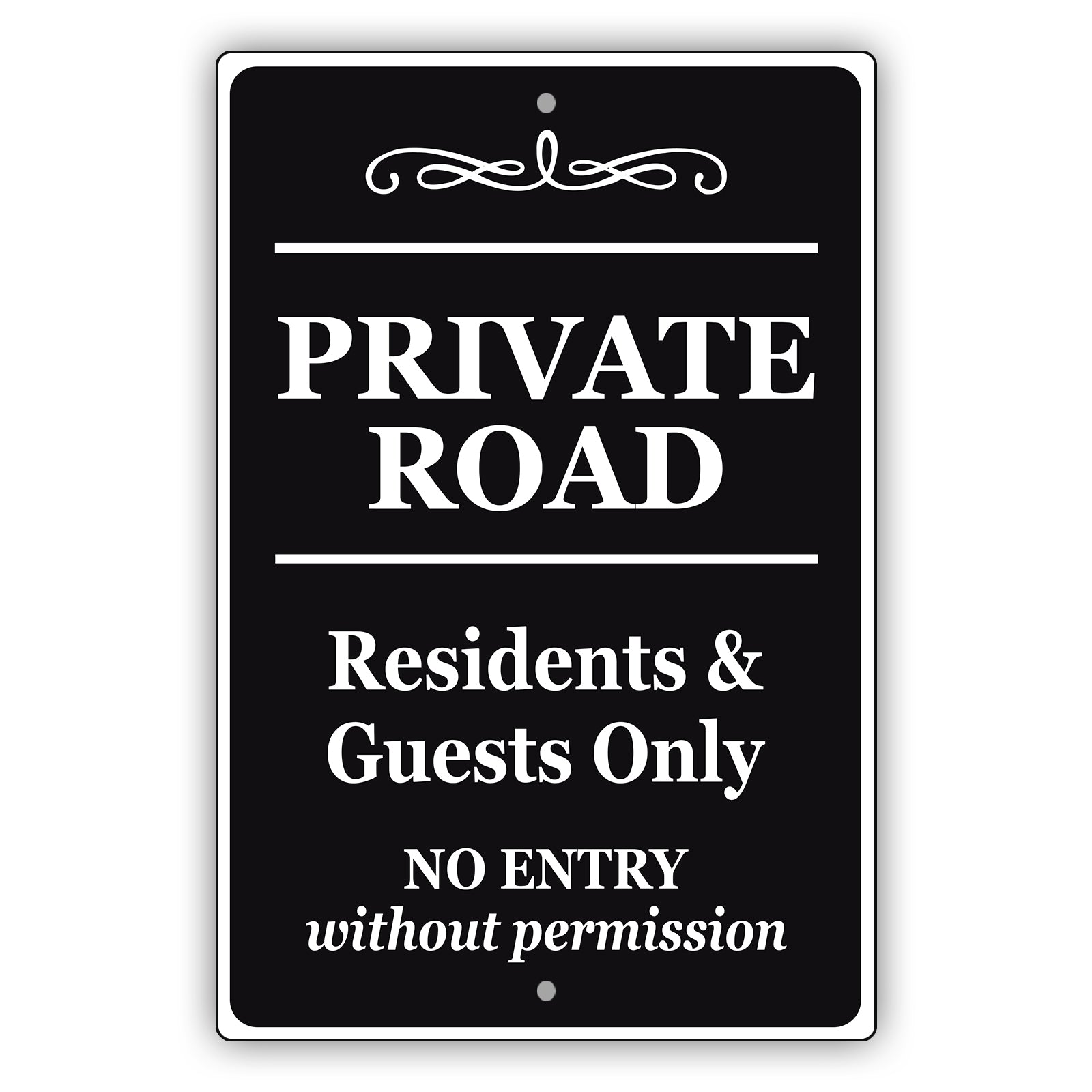 Private Road Resident & Guest Only No Entry Without Permission Aluminum Metal Sign