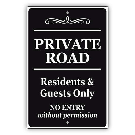 Private Road Resident & Guest Only No Entry Without Permission Aluminum Metal Sign
