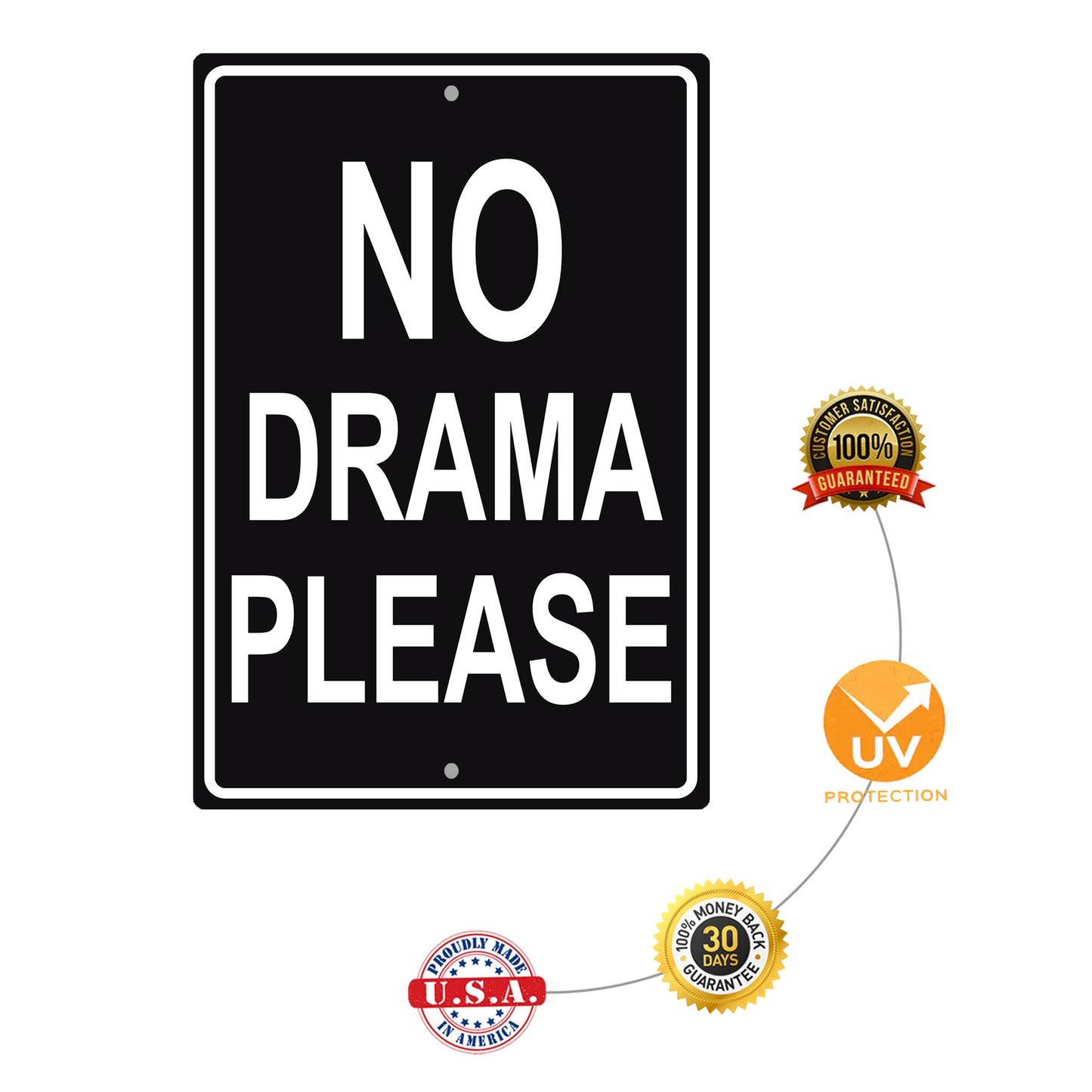 No Drama Please Aluminum Metal Sign
