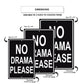 No Drama Please Aluminum Metal Sign