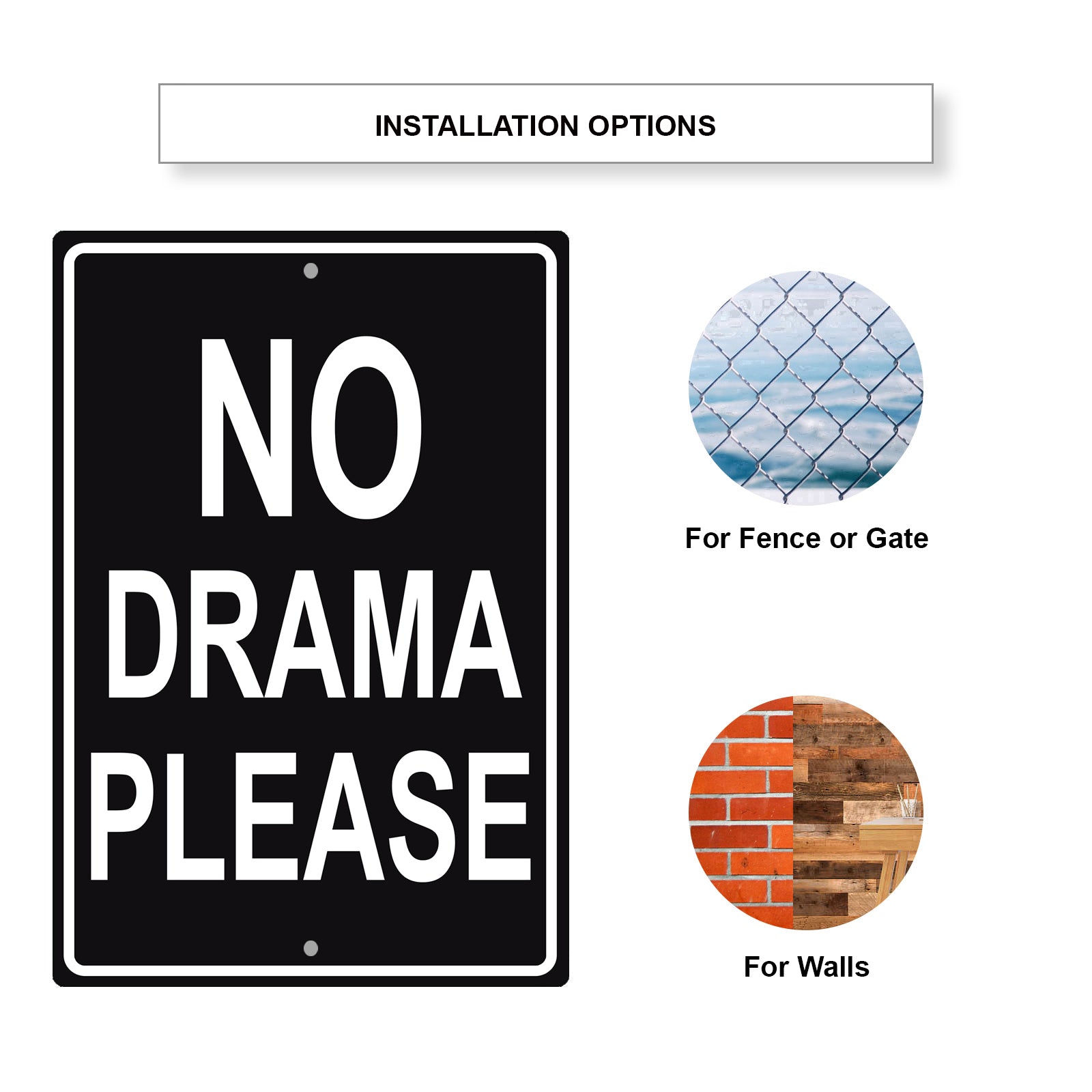 No Drama Please Aluminum Metal Sign