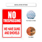 No Trespassing We Have Guns And Shovels Aluminum Metal Sign