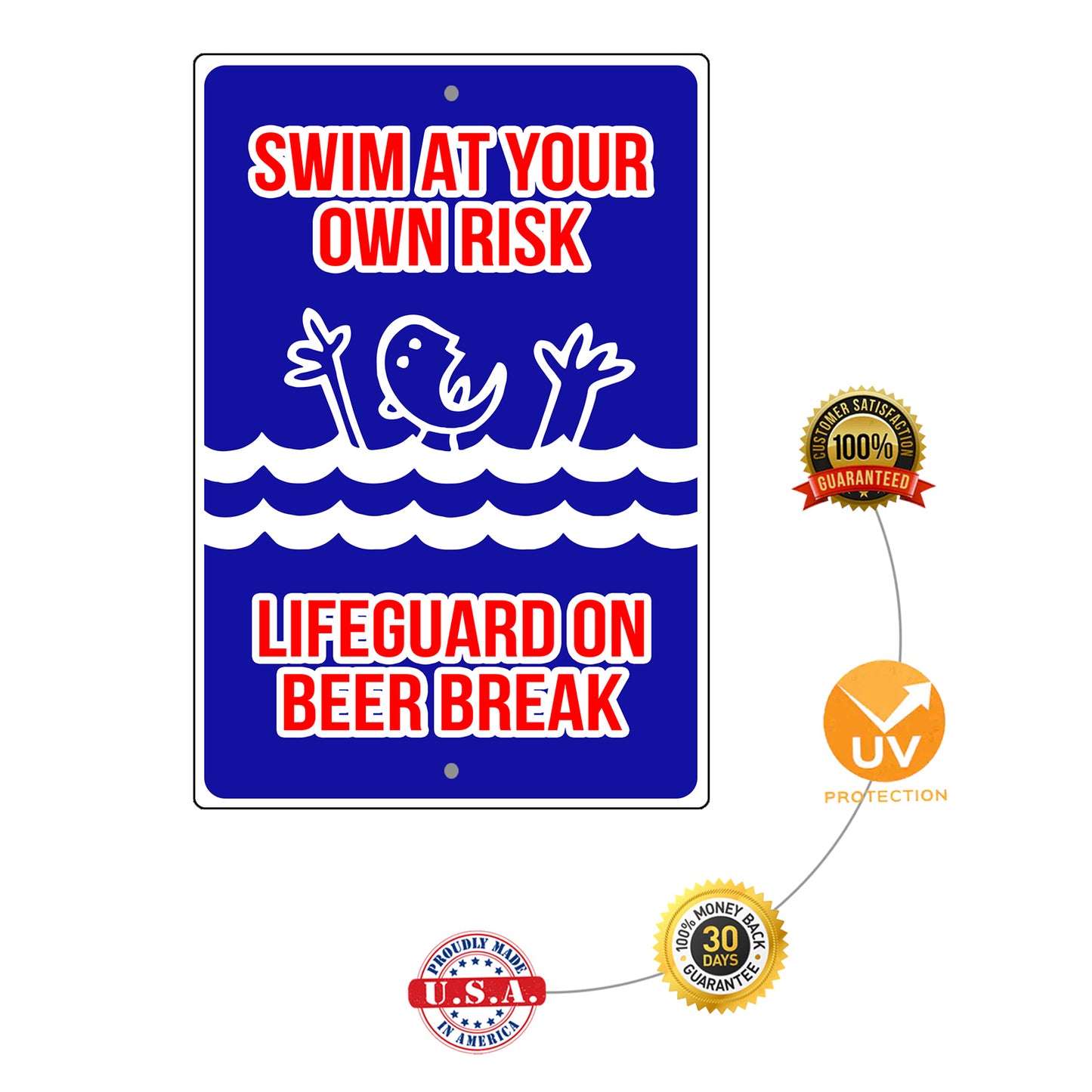 Swim Your Own Risk Lifeguard On Beer Break Aluminum Metal Sign