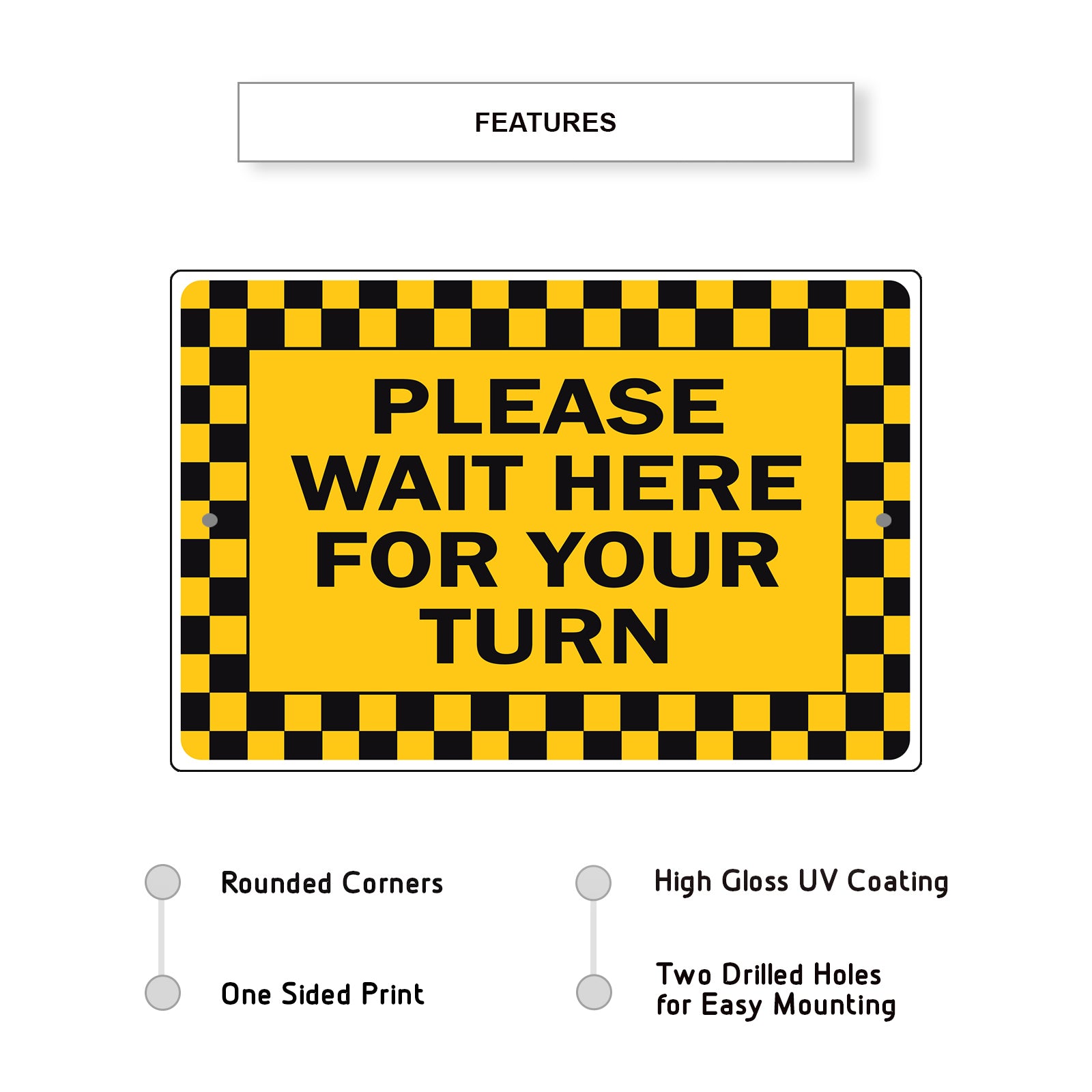 Please Wait Here For Your Turn Aluminum Metal Sign