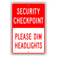 Security Checkpoint Please Dim Headlights Aluminum Metal Sign
