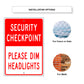 Security Checkpoint Please Dim Headlights Aluminum Metal Sign
