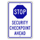 Stop Security Checkpoint Ahead Aluminum Metal Sign (Blue)