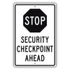 Stop Security Checkpoint Ahead Aluminum Metal Sign (Black)