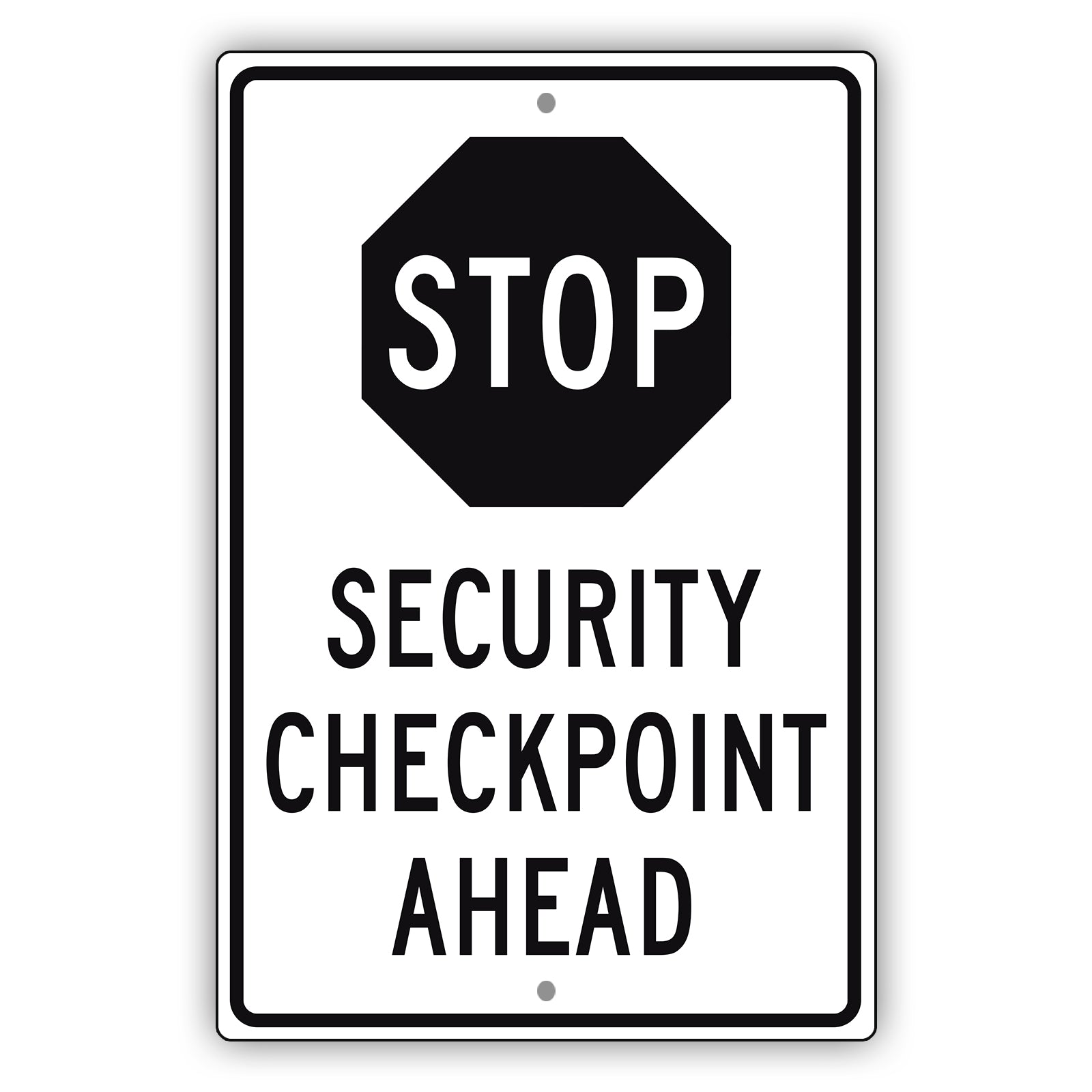 Stop Security Checkpoint Ahead Aluminum Metal Sign (Black)