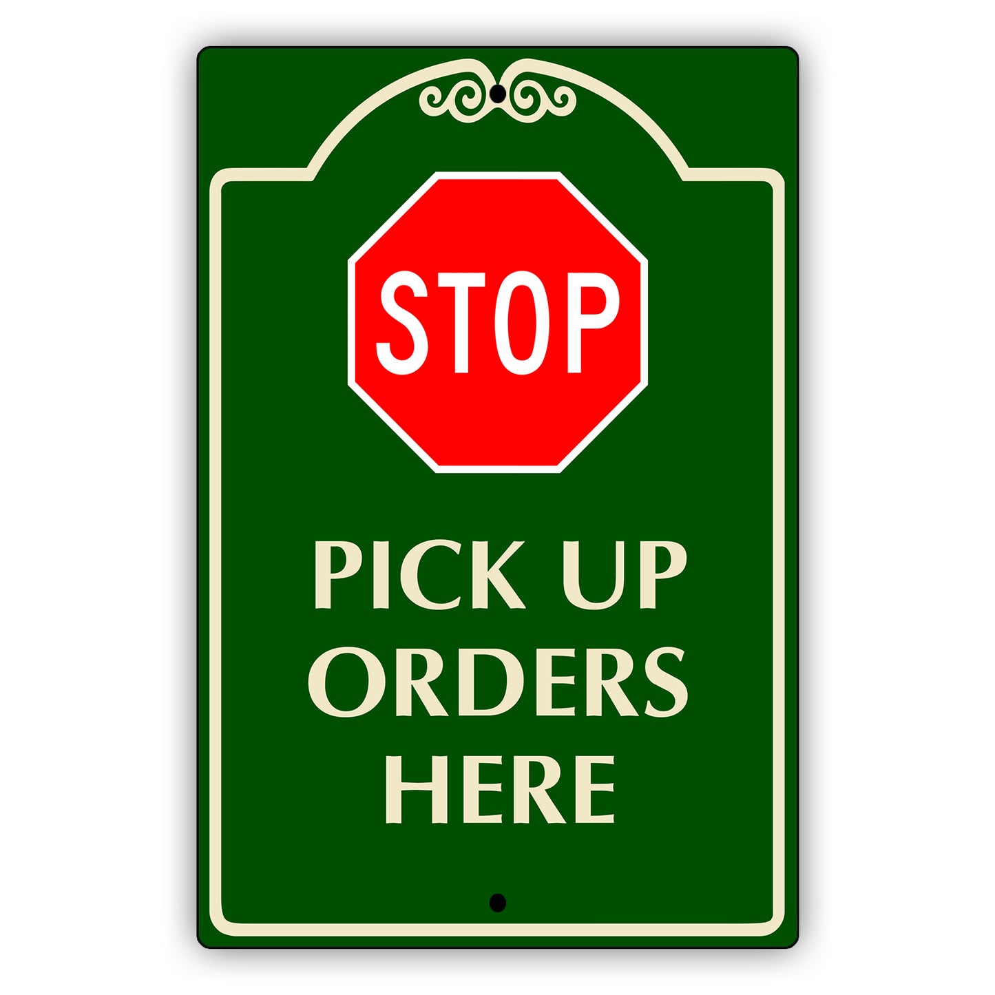 Stop Pick Up Orders Here Aluminum Metal Sign
