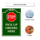Stop Pick Up Orders Here Aluminum Metal Sign
