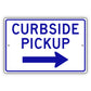 Curbside Pickup Right Arrow Aluminum Metal Plate Sign (Blue)