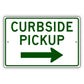 Curbside Pickup Right Arrow Aluminum Metal Plate Sign (Green)