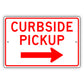 Curbside Pickup Right Arrow Aluminum Metal Plate Sign (Red)