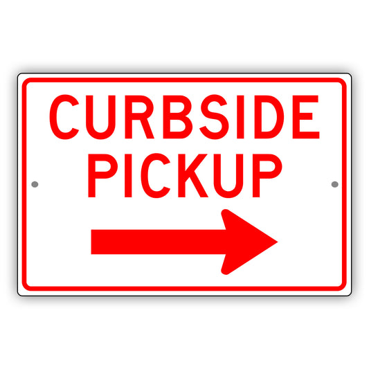 Curbside Pickup Right Arrow Aluminum Metal Plate Sign (Red)
