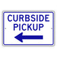 Curbside Pickup Left Arrow Aluminum Metal Plate Sign (Blue)