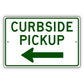 Curbside Pickup Left Arrow Aluminum Metal Plate Sign (Green)