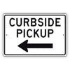 Curbside Pickup Left Arrow Aluminum Metal Plate Sign (Black)