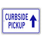 Curbside Pickup Aluminum Metal Sign (Blue)
