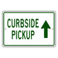 Curbside Pickup Aluminum Metal Sign (Green)