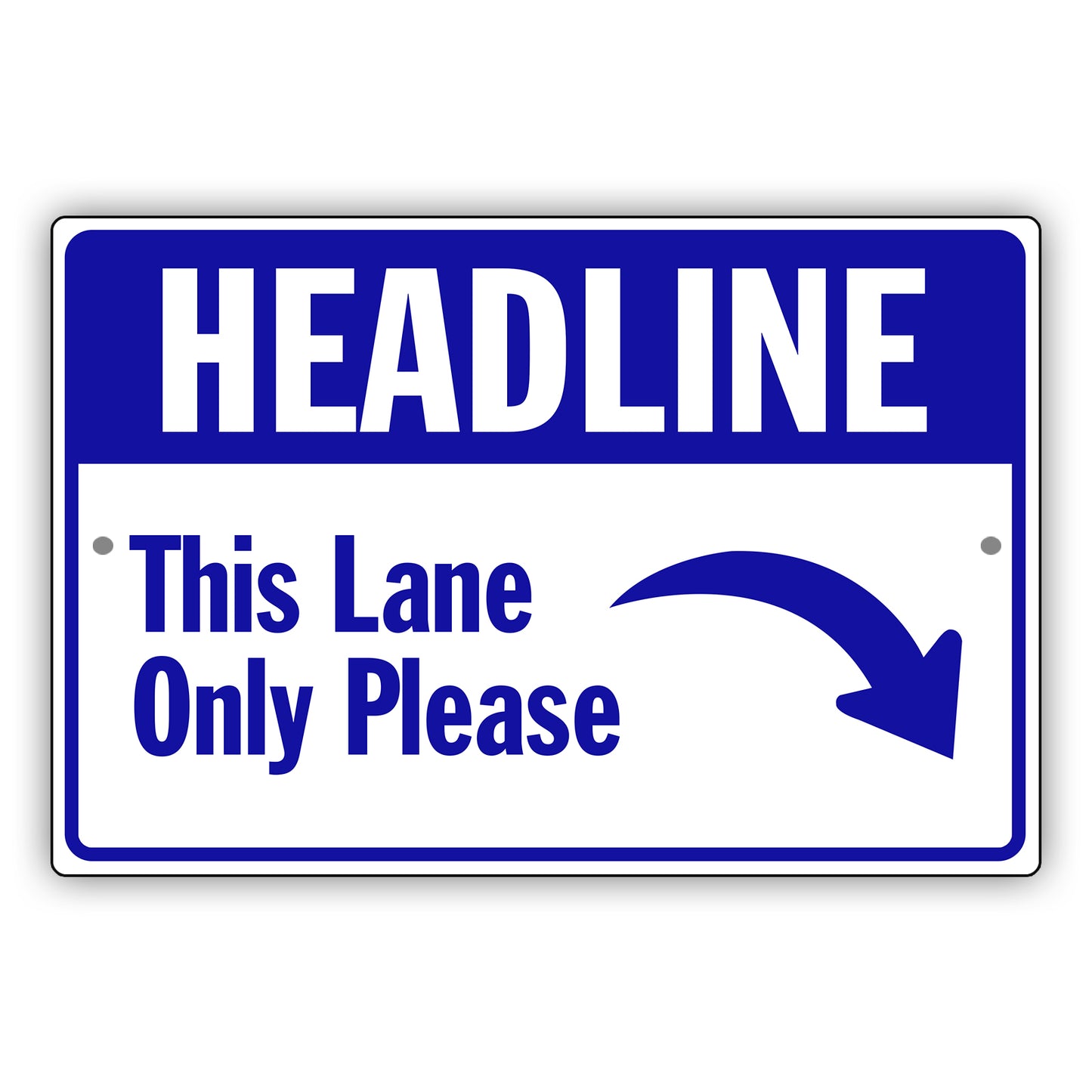 Heading This Lane Only Please Aluminum Metal Sign (Blue)