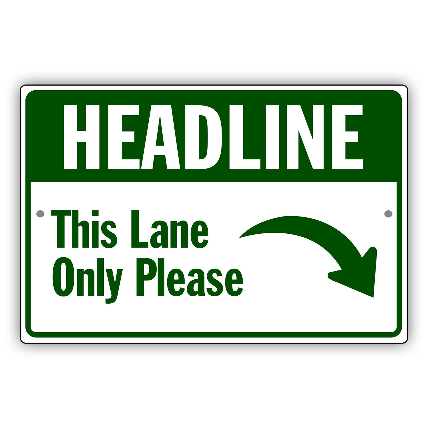 Heading This Lane Only Please Aluminum Metal Sign (Green)