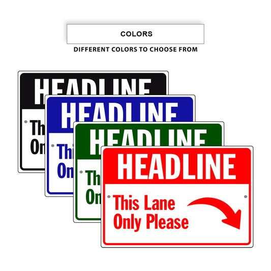 Heading This Lane Only Please Aluminum Metal Sign
