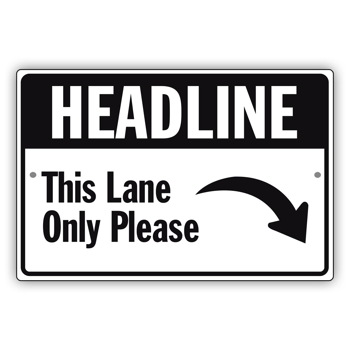 Heading This Lane Only Please Aluminum Metal Sign (Black)