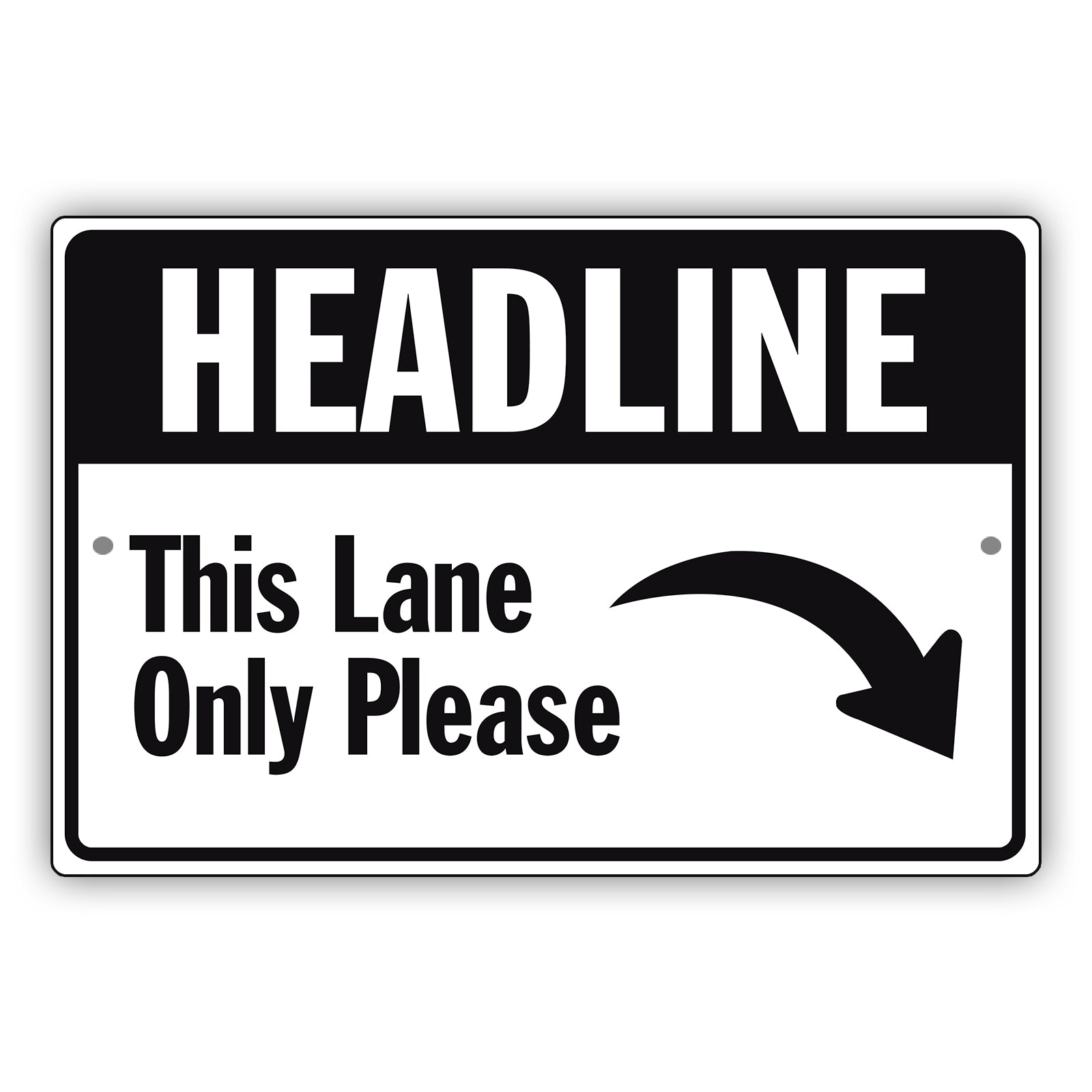 Heading This Lane Only Please Aluminum Metal Sign (Black)