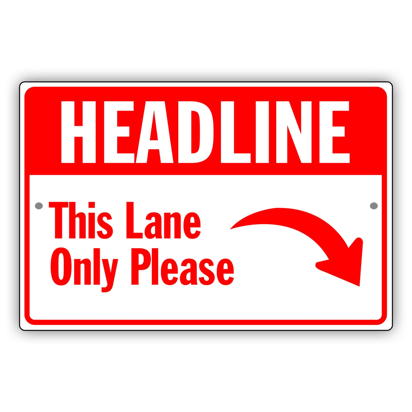 Heading This Lane Only Please Aluminum Metal Sign (Red)