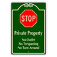 Stop Private Property No Outlet No Trespassing No Turn Around Aluminum Metal Sign