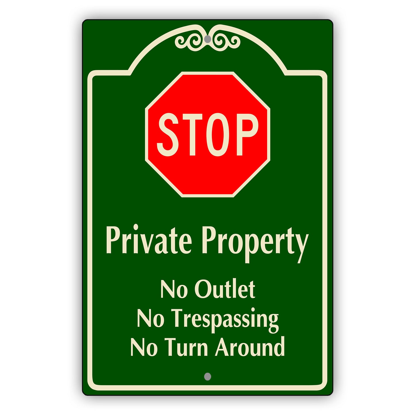 Stop Private Property No Outlet No Trespassing No Turn Around Aluminum Metal Sign
