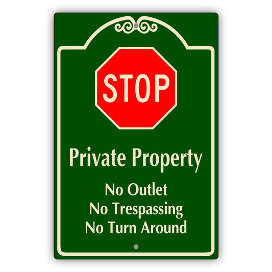 Stop Private Property No Outlet No Trespassing No Turn Around Aluminum Metal Sign