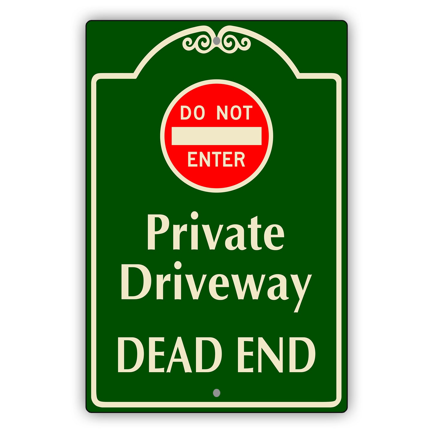 Do Not Enter Private Driveway Dead End Aluminum Sign