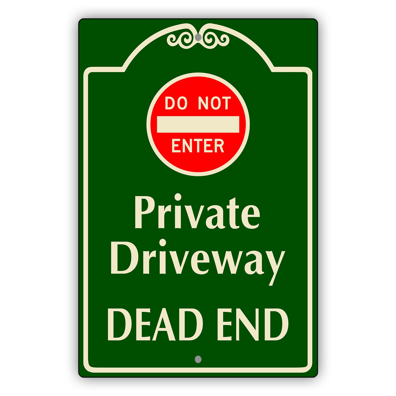 Do Not Enter Private Driveway Dead End Aluminum Sign