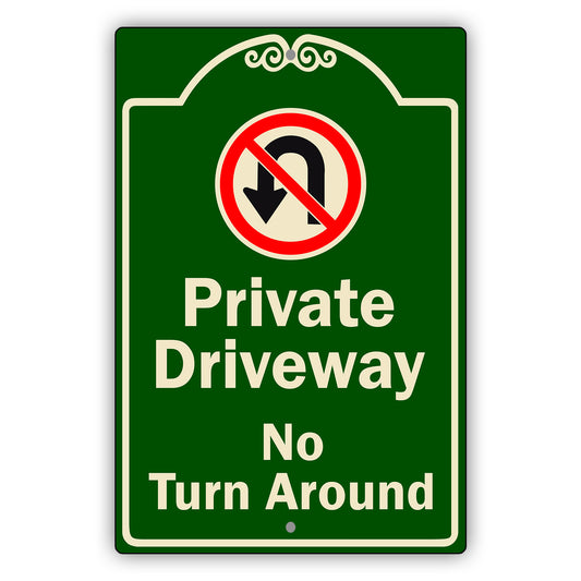 Private Driveway No Turn Around Aluminum Metal Sign