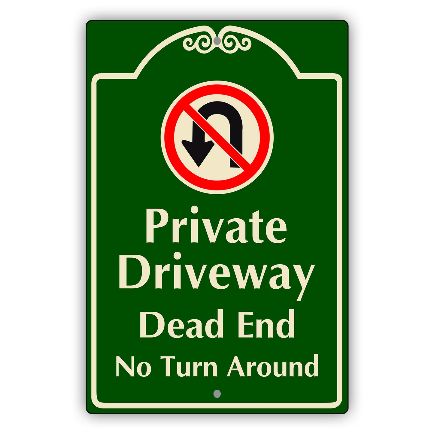 Private Driveway Dead End No Turn Around Aluminum Sign