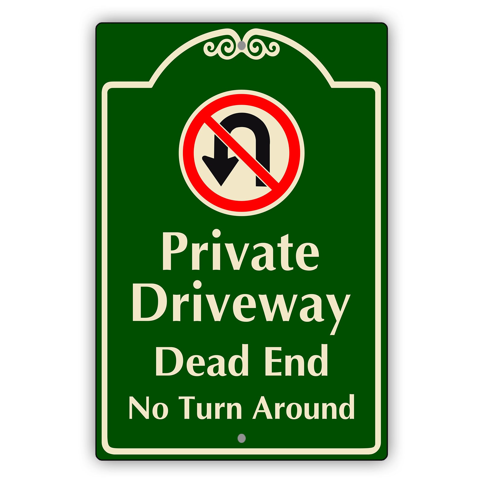 Private Driveway Dead End No Turn Around Aluminum Sign