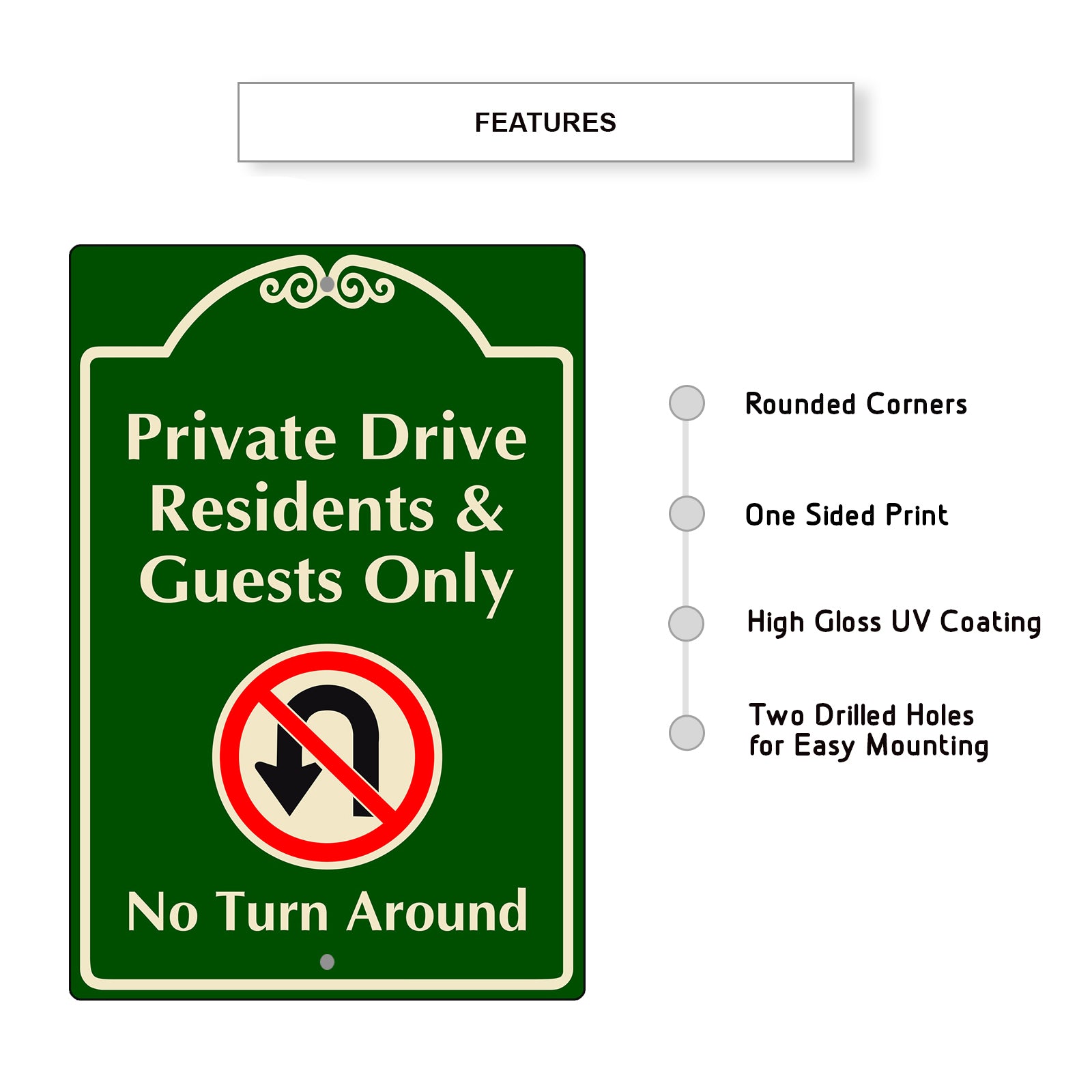Private Drive Residents & Guests Only No Turn Around Aluminum Sign
